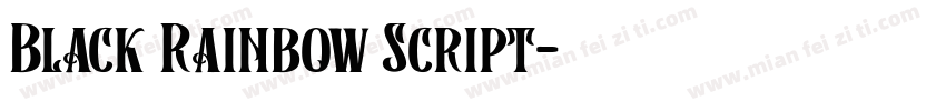 Black Rainbow Script字体转换